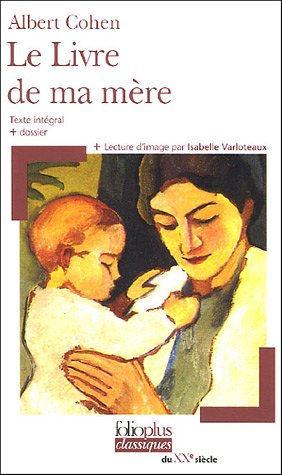 A. Cohen, Le Livre de ma mère (FolioPlus)