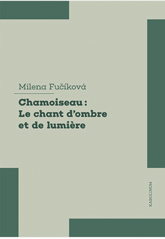 Milena Fučíková, Patrick Chamoiseau. Le chant d'ombre et de lumière