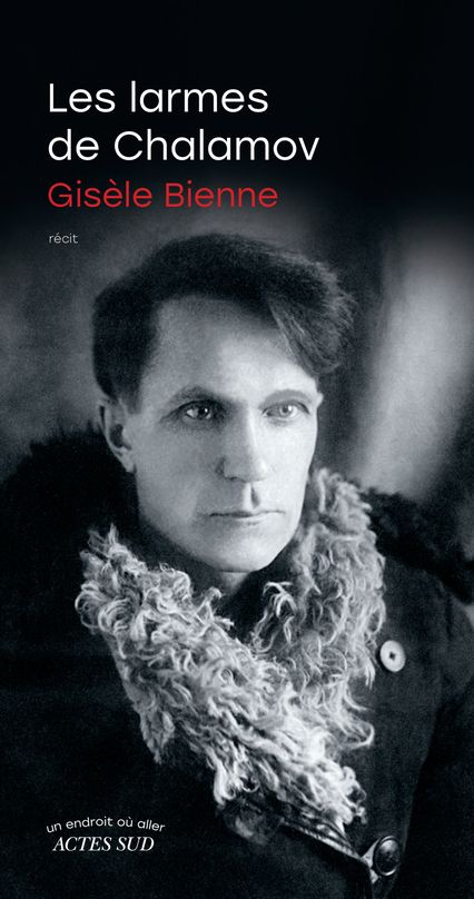Gisèle Bienne, Les larmes de Chalamov