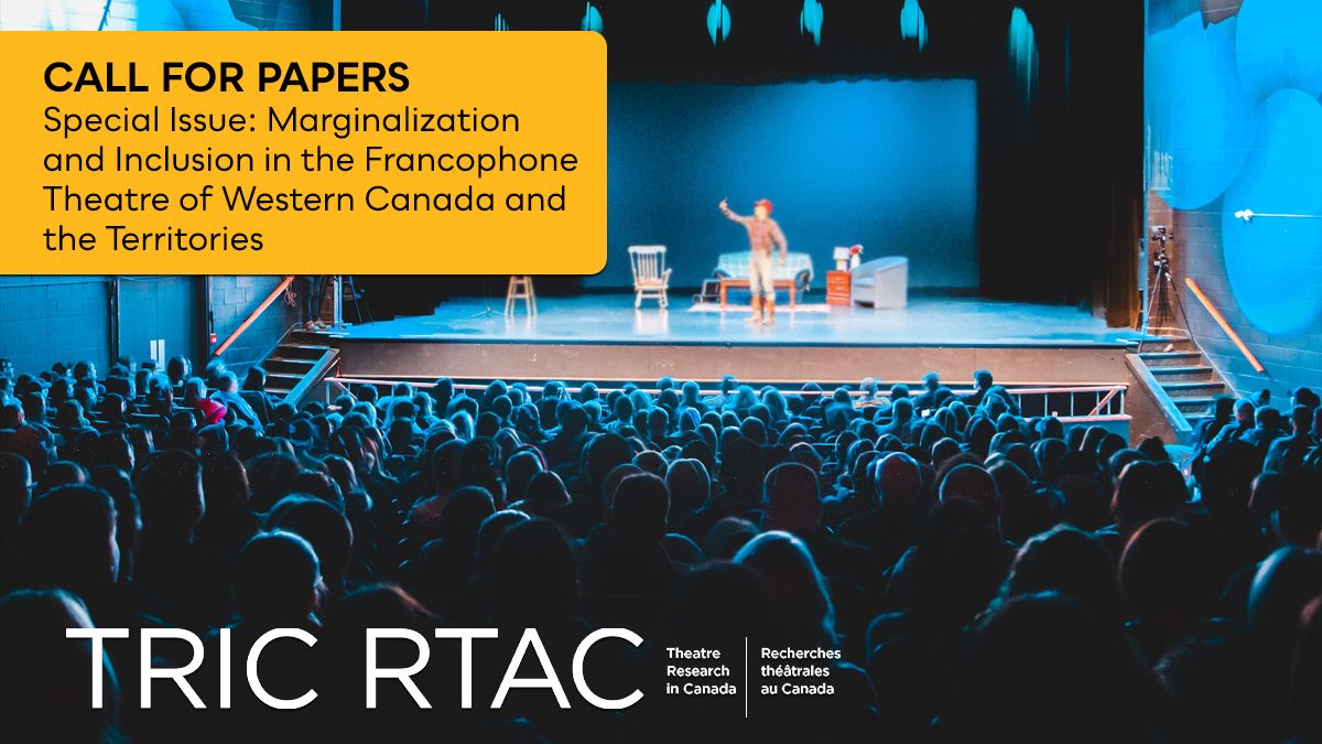 Marginalisation et inclusion dans le théâtre francophone de l’Ouest canadien et des territoires (revue TRIC-RTAC)