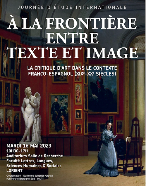 À la frontière entre texte et image : la critique d'art dans le contexte franco-espagnol, XIXe et XXe s. (Lorient)