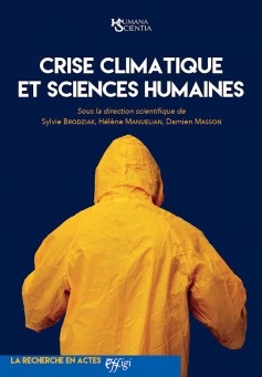 Sylvie Brodziak, Hélène Manuelian, Damien Masson (dir.), Crise climatique et sciences humaines