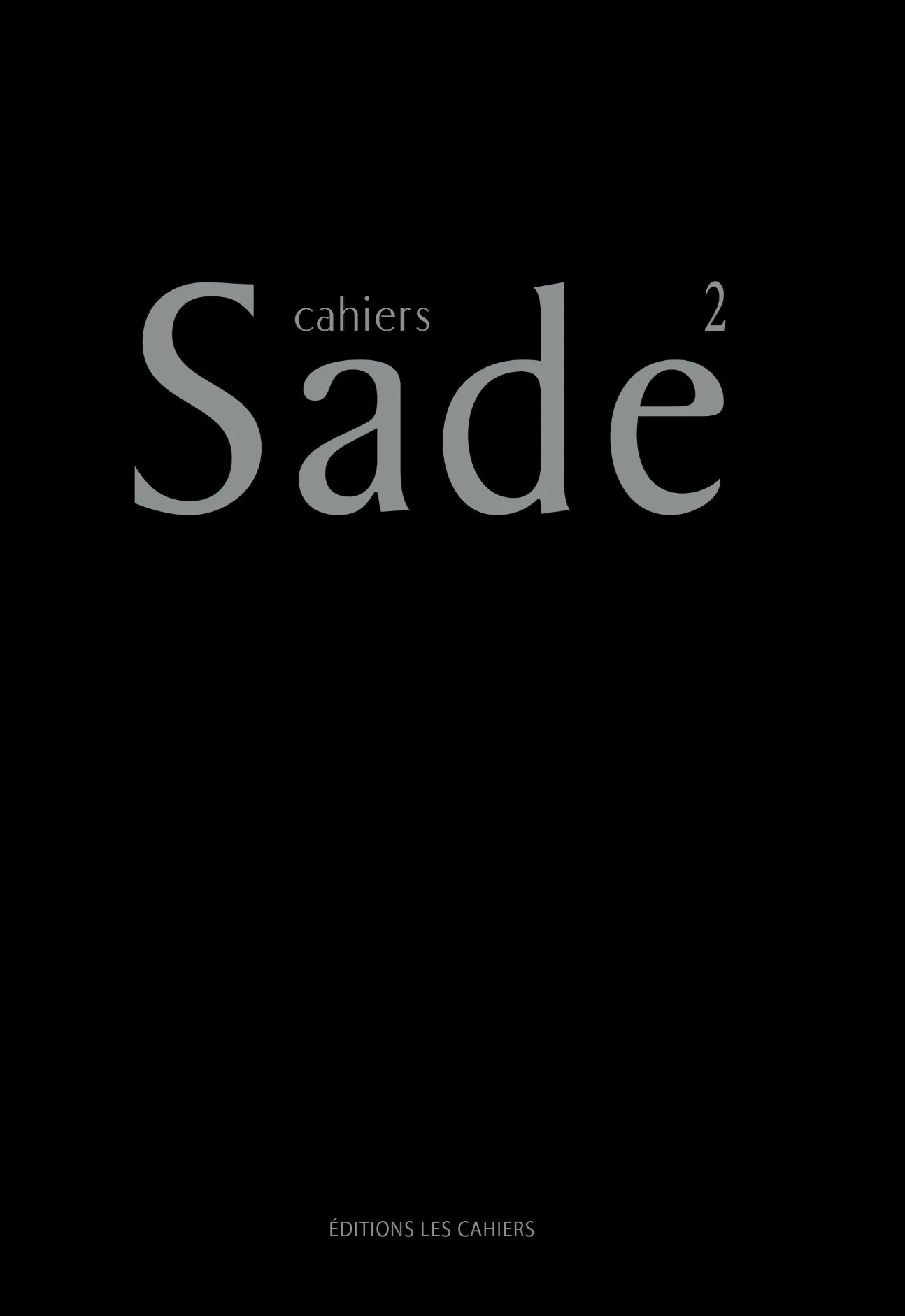 Sade, aujourd’hui