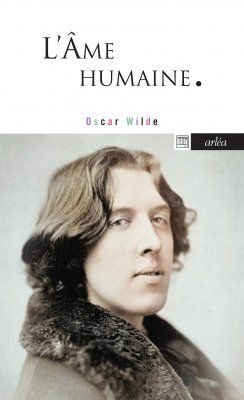 Oscar Wilde, L’Âme humaine (trad. N. Vallée, préf. M. Page)