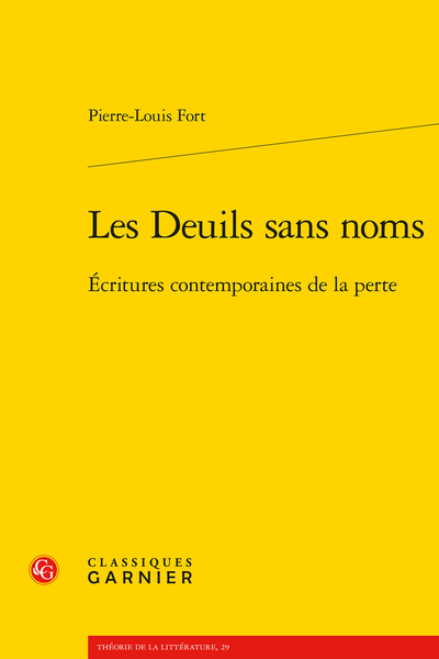 Pierre-Louis Fort, Les Deuils sans noms. Écritures contemporaines de la perte