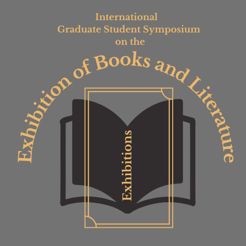 International Graduate Student Symposium on the Exhibition of Books and Literature (Manchester, UK)