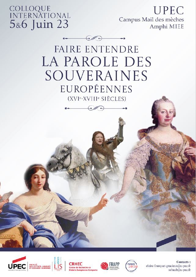 Faire entendre la parole des souveraines européennes, XVIe-XVIIIe s. (Créteil & en ligne)