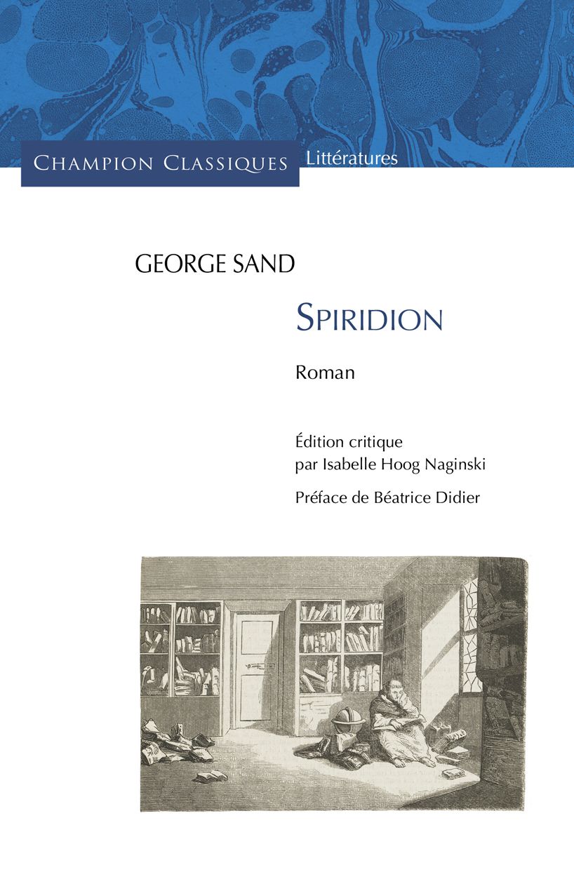 George Sand, Spiridion (éd. Isabelle Hoog Naginski, préf. Béatrice Didier)