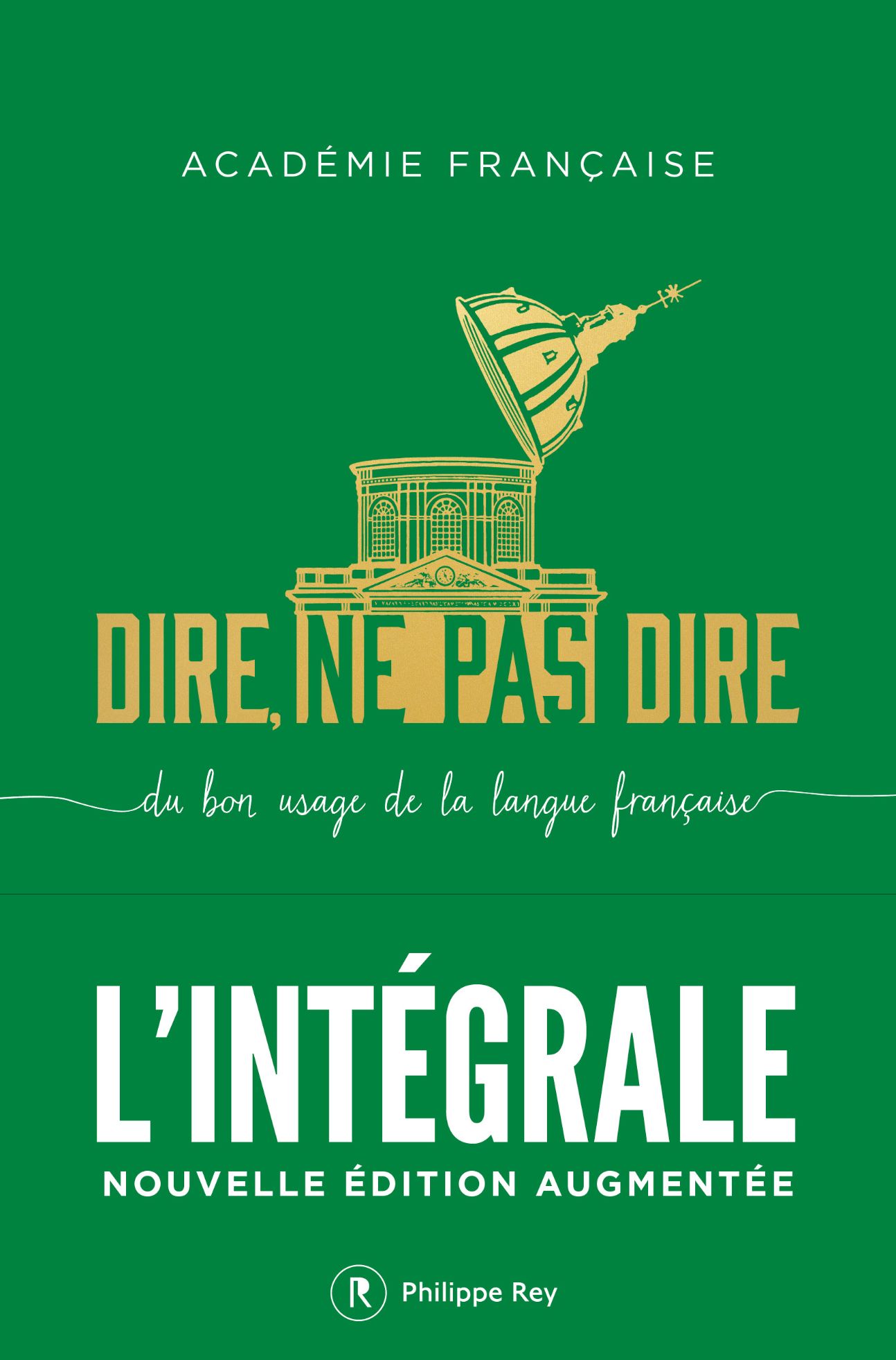 Présentation de l'ouvrage Dire, ne pas dire. Du bon usage de la langue française de l'Académie française (Librairie de l'Institut, Paris)