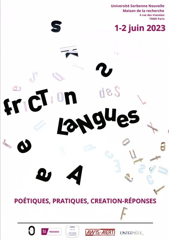 Friction des langues #2 : poétiques, pratiques, création-réponses (Sorbonne nouvelle)