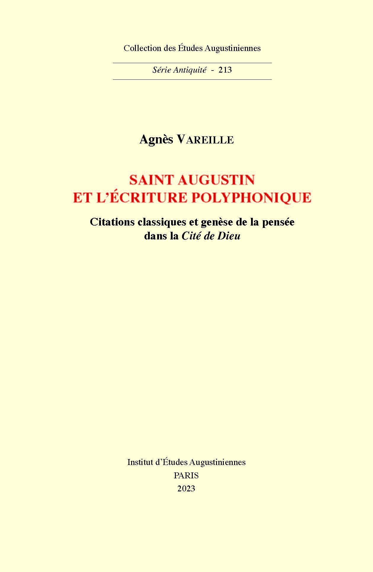 Agnès Vareille, Saint Augustin et l’écriture polyphonique. Citations classiques et genèse de la pensée dans la Cité de Dieu