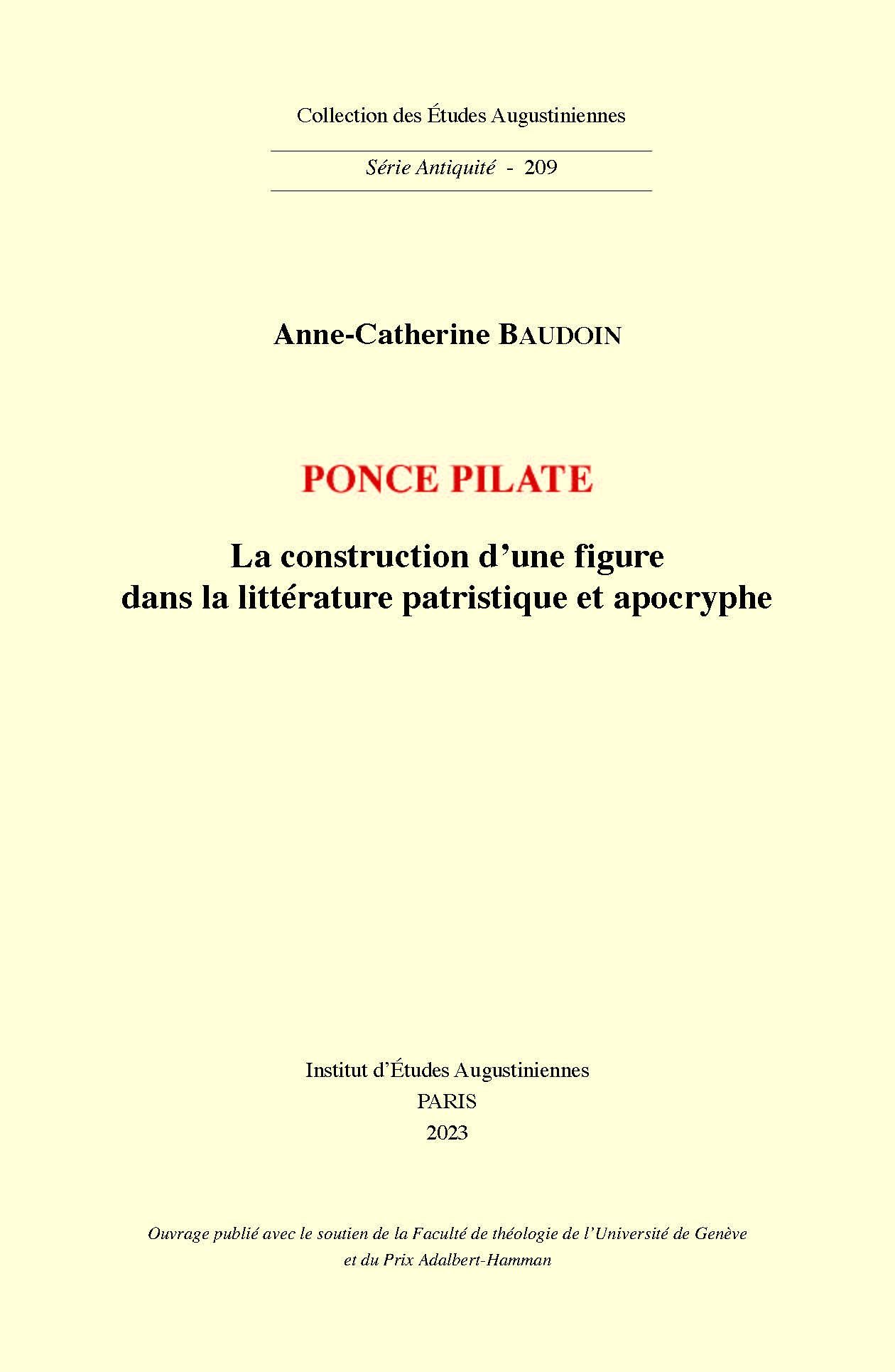 Anne-Catherine Baudoin, Ponce Pilate. La construction d’une figure dans la littérature patristique et apocryphe