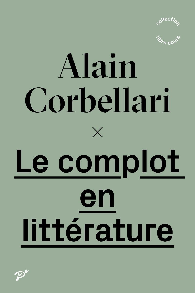 Alain Corbellari, Le complot en littérature