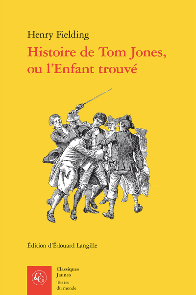 Henry Fielding, Histoire de Tom Jones, ou l’Enfant trouvé (éd. Edouard Langille)
