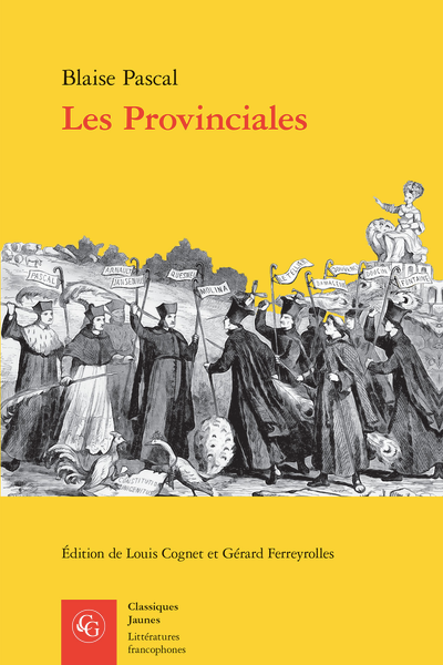 Blaise Pascal, Les Provinciales (éd. Louis Cognet)