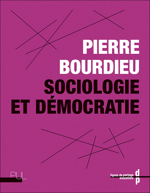Pierre Bourdieu, Sociologie et démocratie (éd. J. Siméant-Germanos & M. Quijoux)