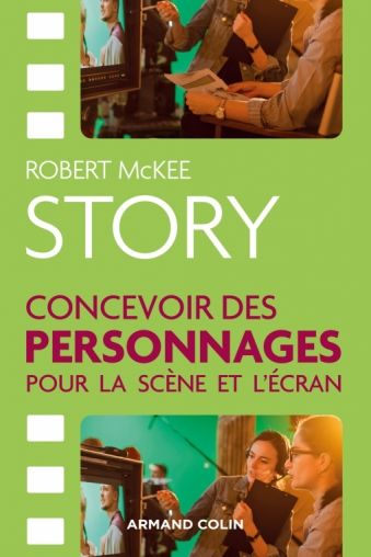 Robert McKee, Story. Concevoir des personnages pour la scène et l'écran