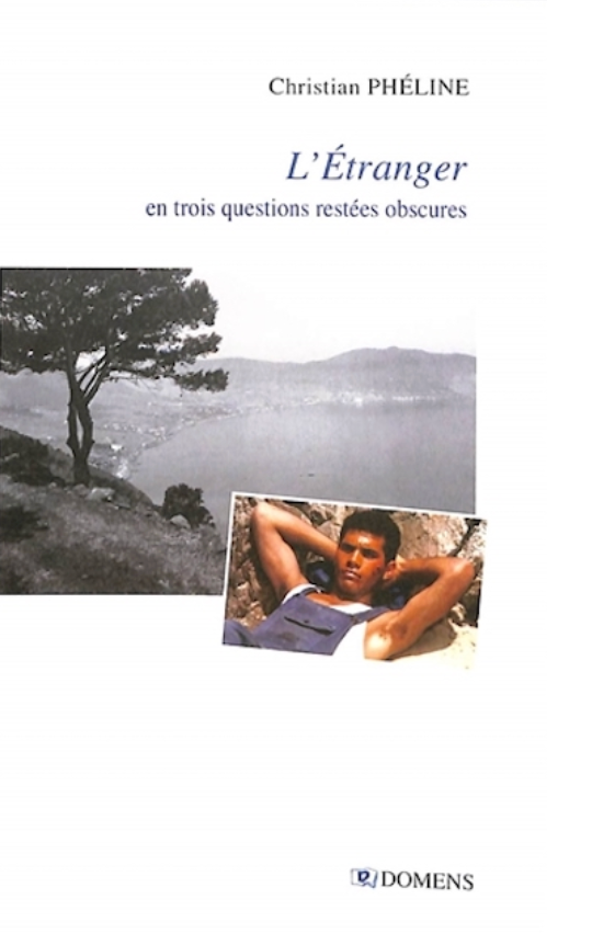Christian Phéline, L'Étranger en trois questions restées obscures