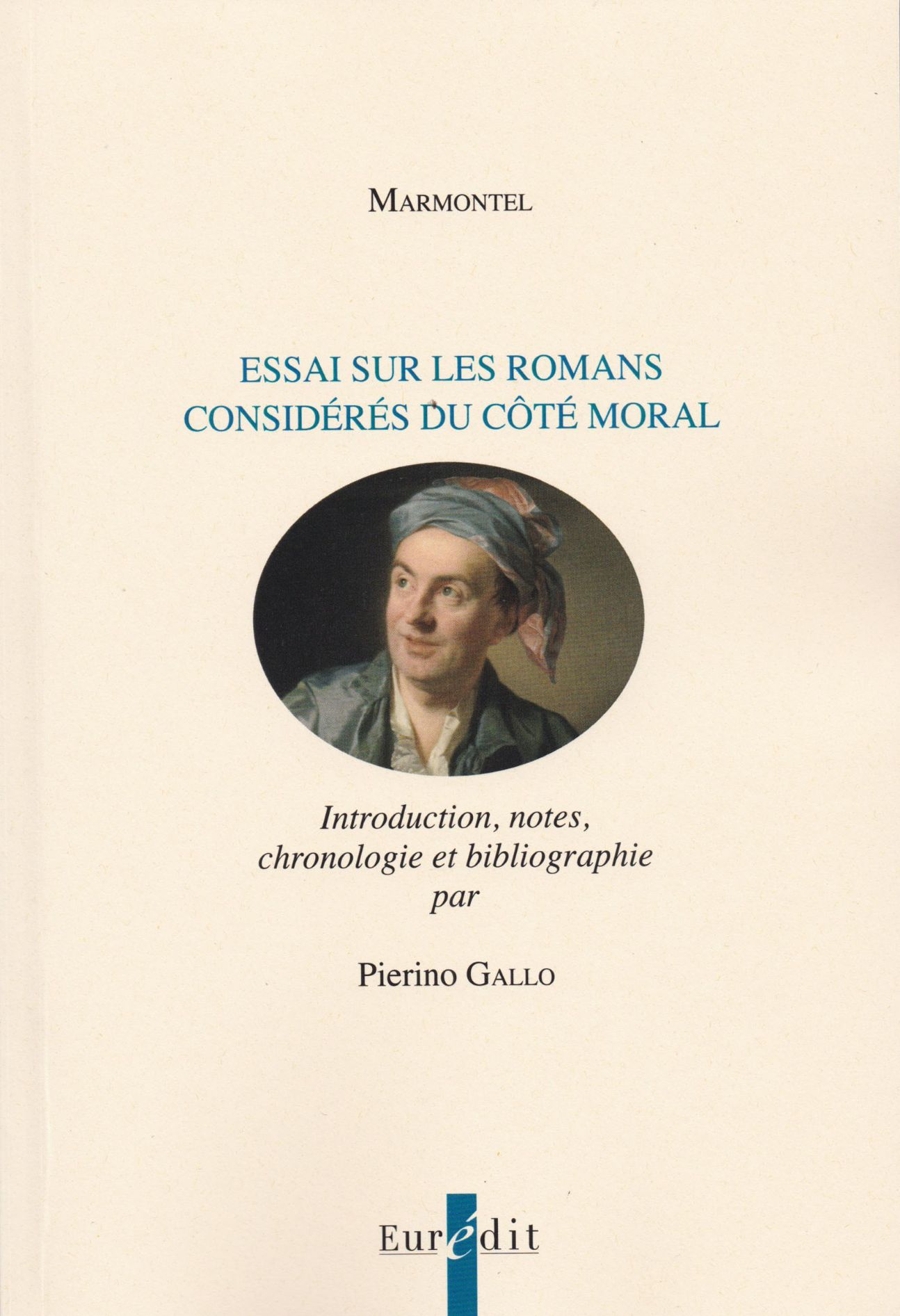 Marmontel, Essai sur les romans considérés du côté moral (éd. Pierino Gallo)