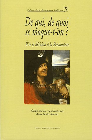 A. Fontes Baratto (éd.), Rire et dérision à la Renaissance.