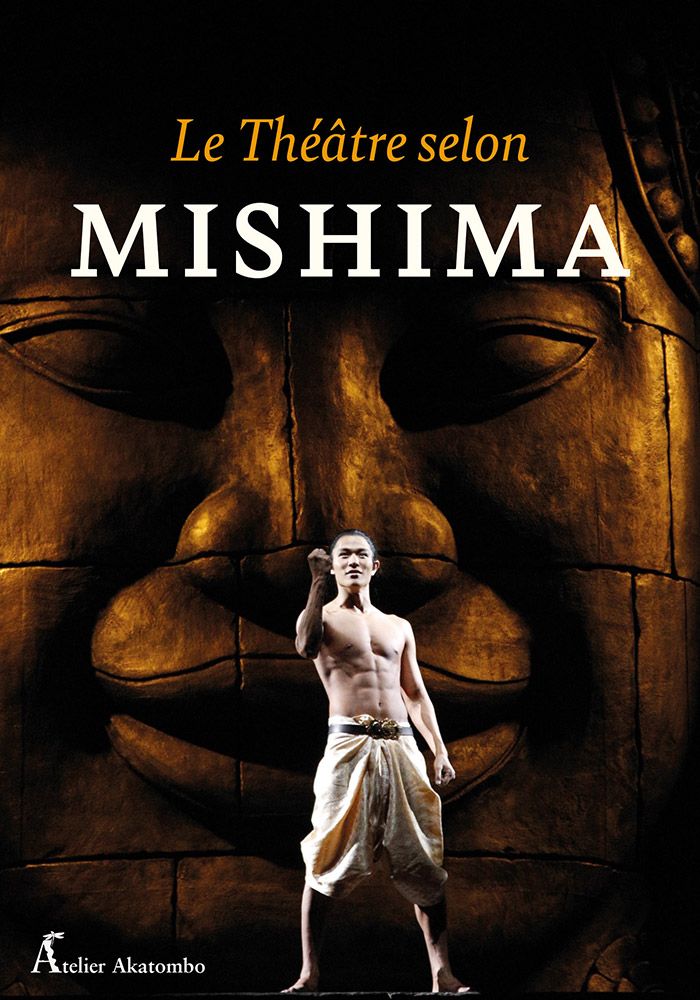 Yukio Mishima, Keiichirō Hirano, Le Théâtre selon Mishima