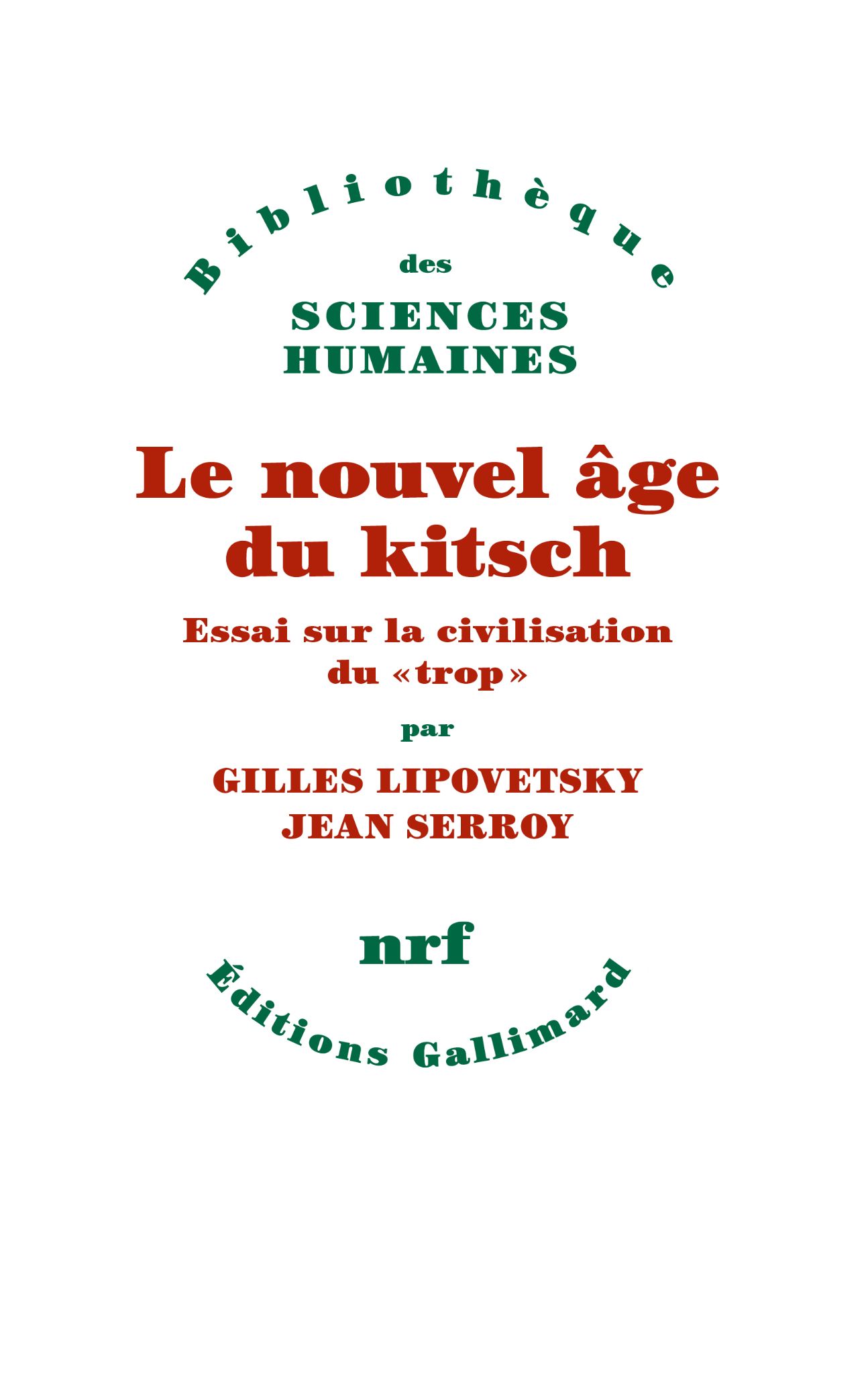 Gilles Lipovetsky, Jean Serroy, Le nouvel âge du kitsch
