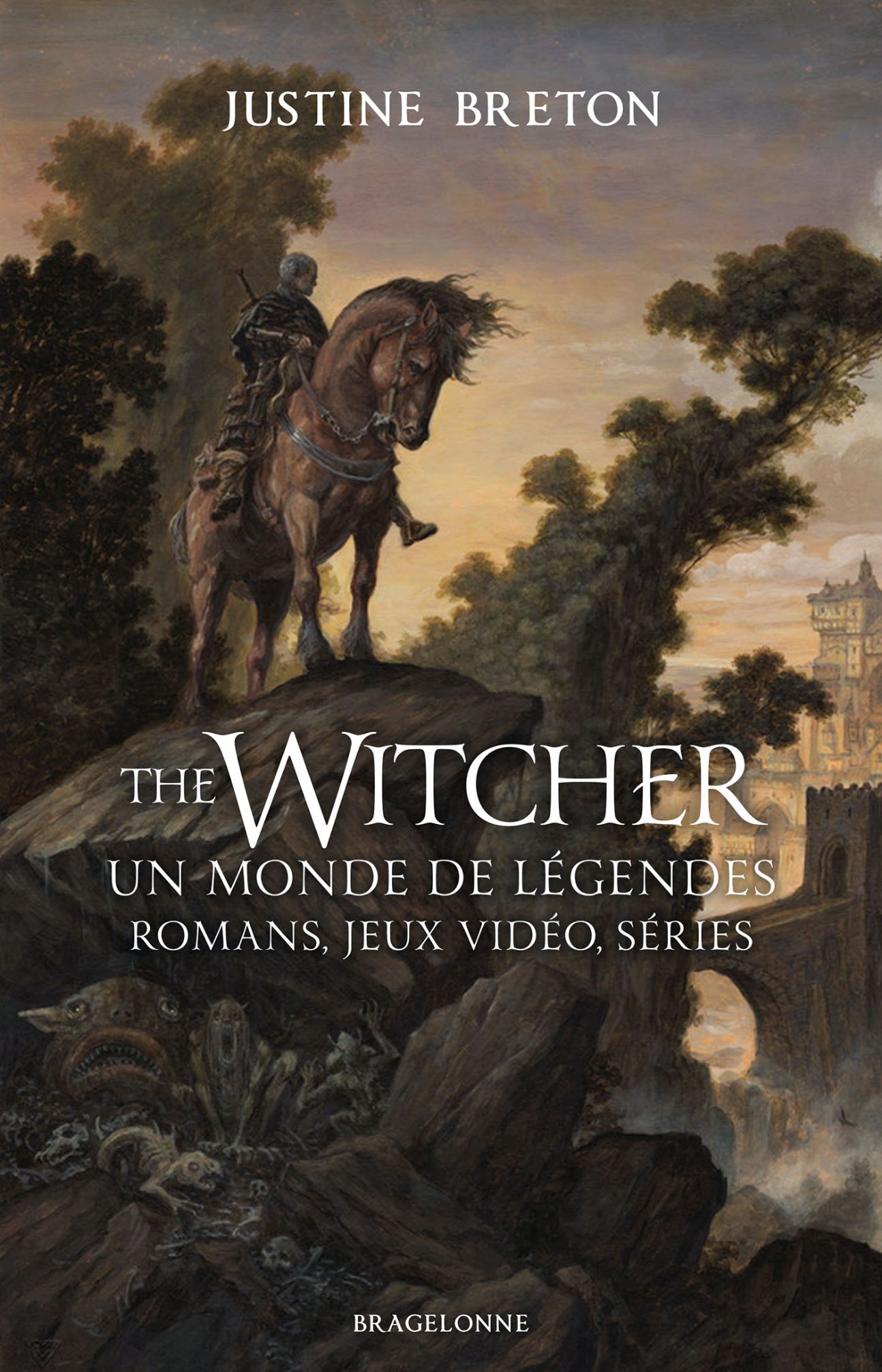 Justine Breton, The Witcher, un monde de légendes. Romans, jeux vidéo, séries