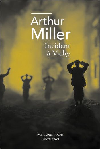 Arthur Miller, Incident à Vichy