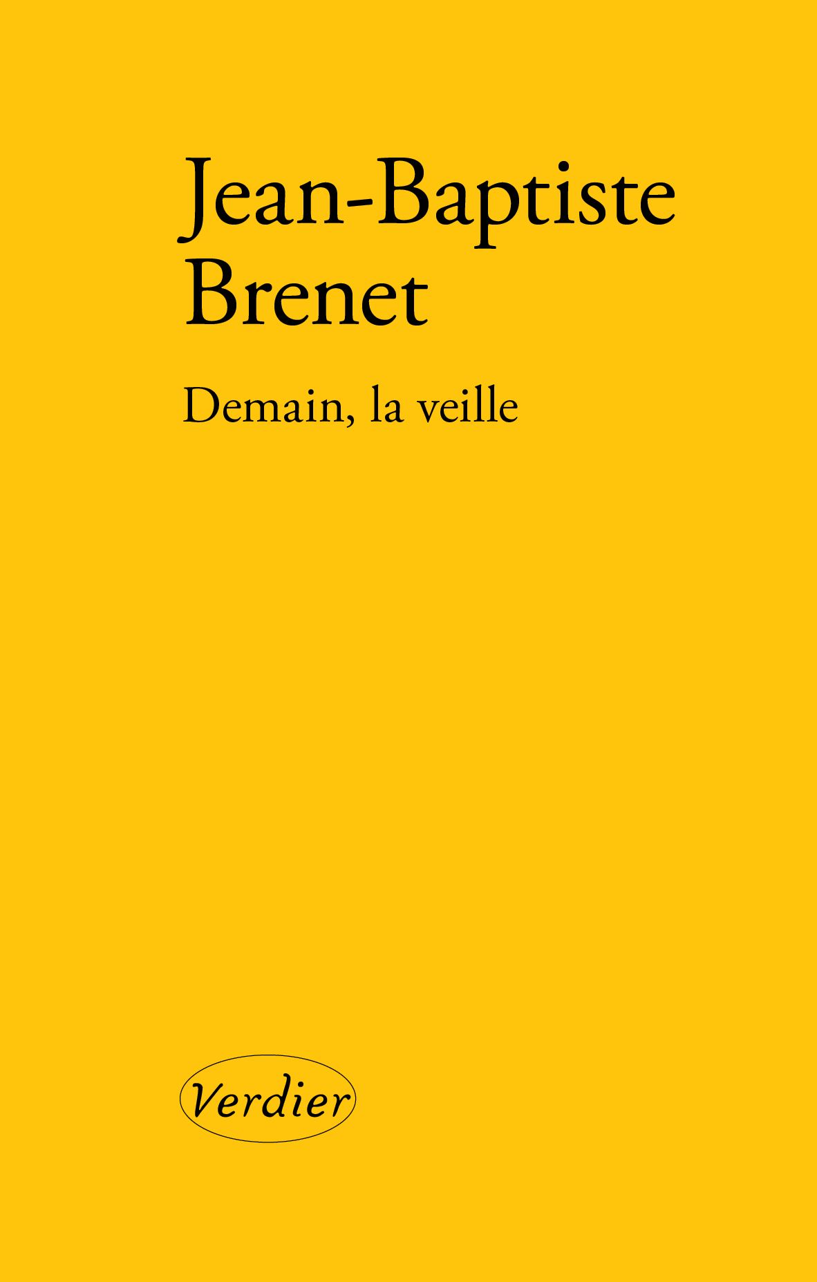 Jean-Baptiste Brenet, Demain, la veille