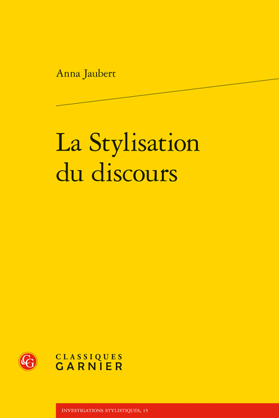 Anna Jaubert, La Stylisation du discours