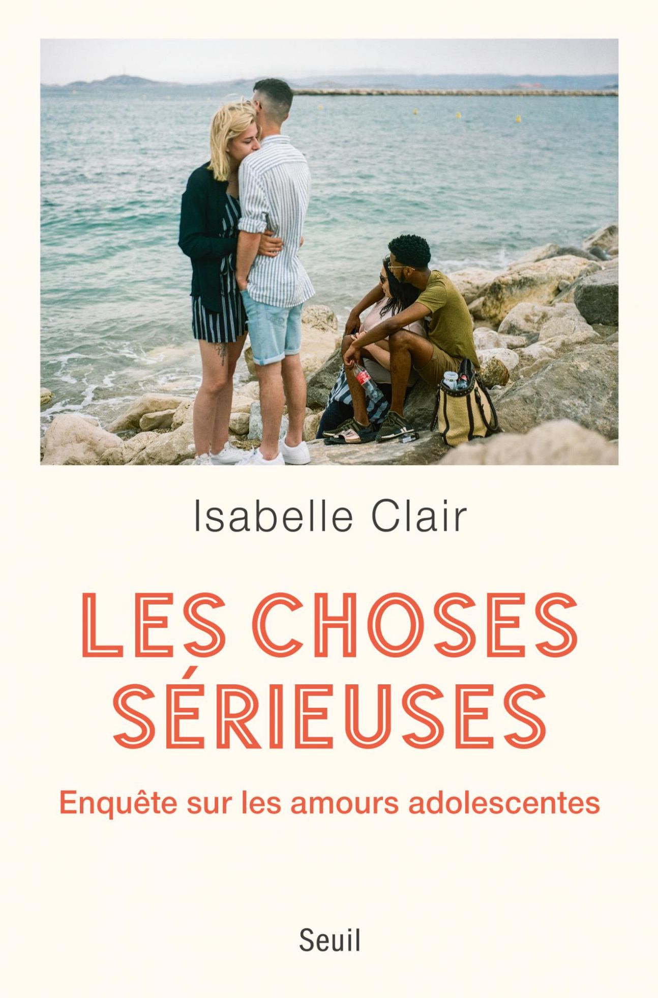 Isabelle Clair, Les choses sérieuses. Enquête sur les amours adolescentes