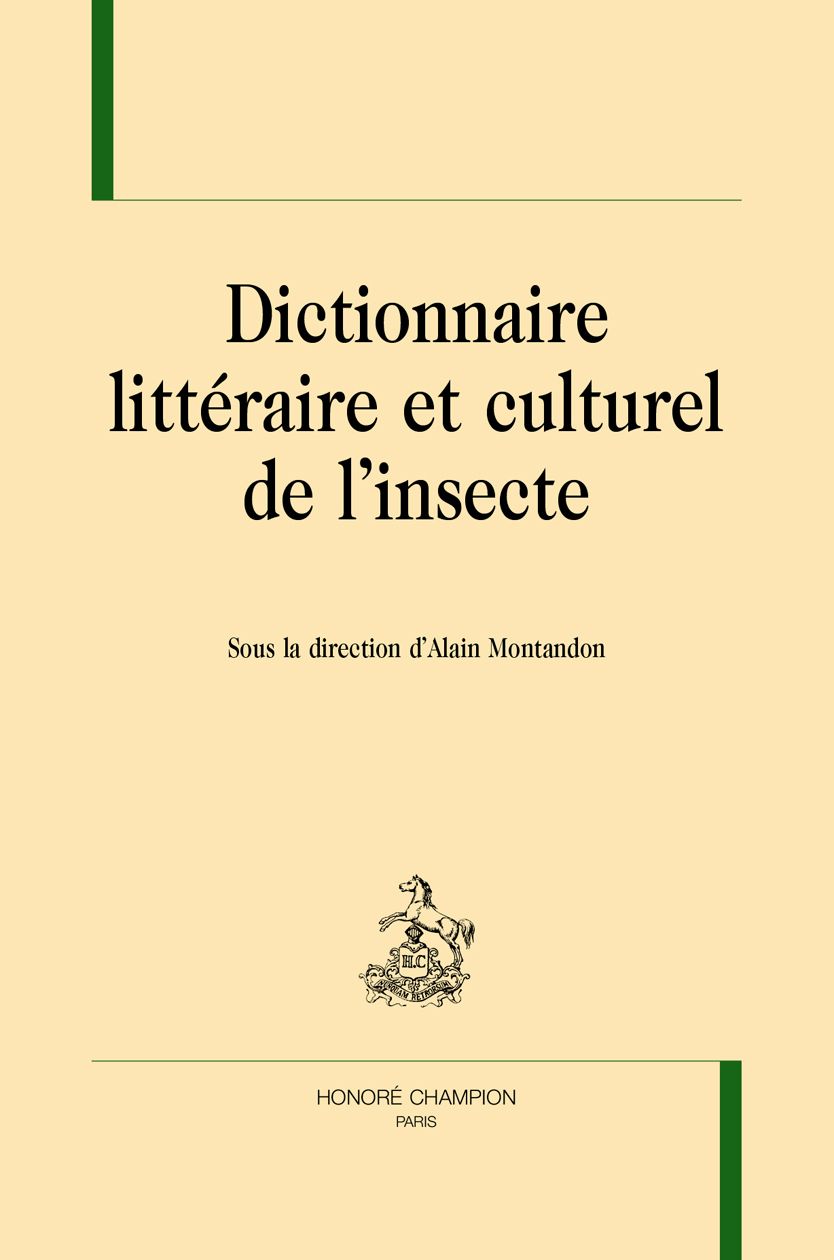 Alain Montandon (dir.), Dictionnaire littéraire et culturel de l'insecte