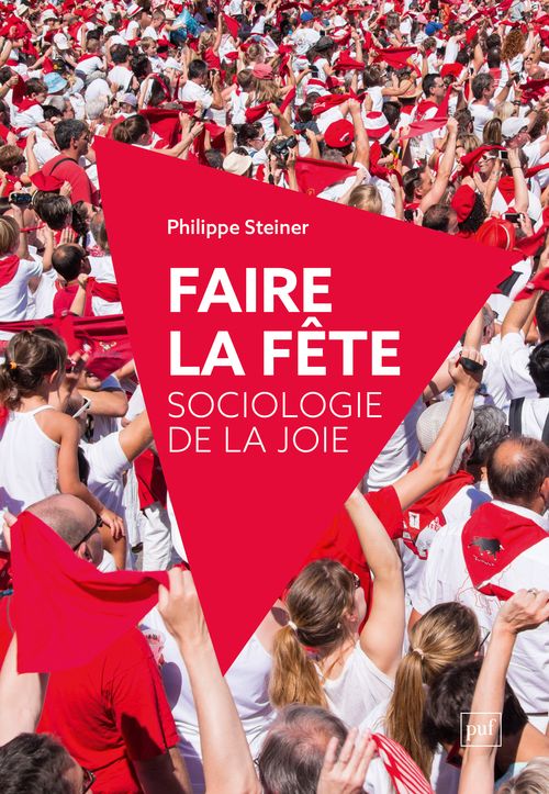 Philippe Steiner, Faire la fête