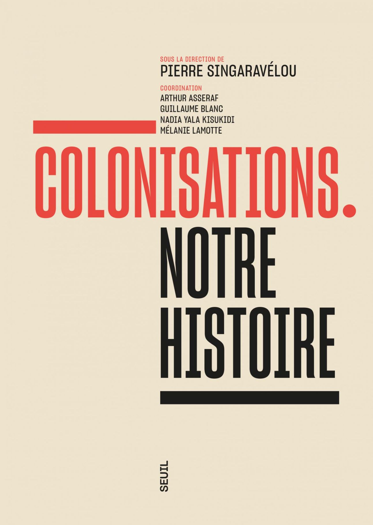 Pierre Singaravélou (dir.), Colonisations. Notre histoire