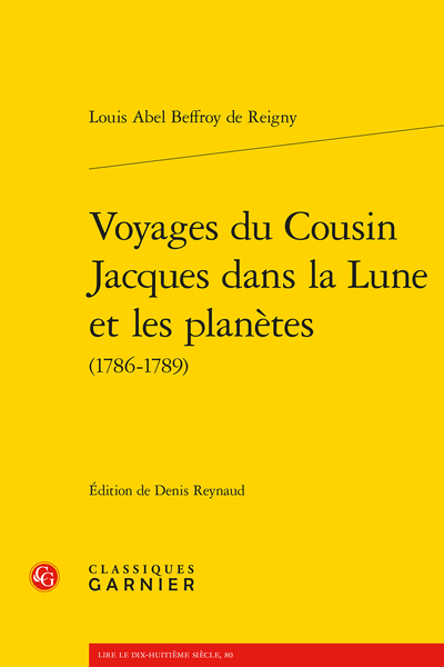 Louis Abel Beffroy de Reigny, Voyages du Cousin Jacques dans la Lune et les planètes (1786-1789) (éd. Denis Reynaud)