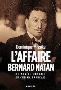 Dominique Missika, L'Affaire Bernard Natan