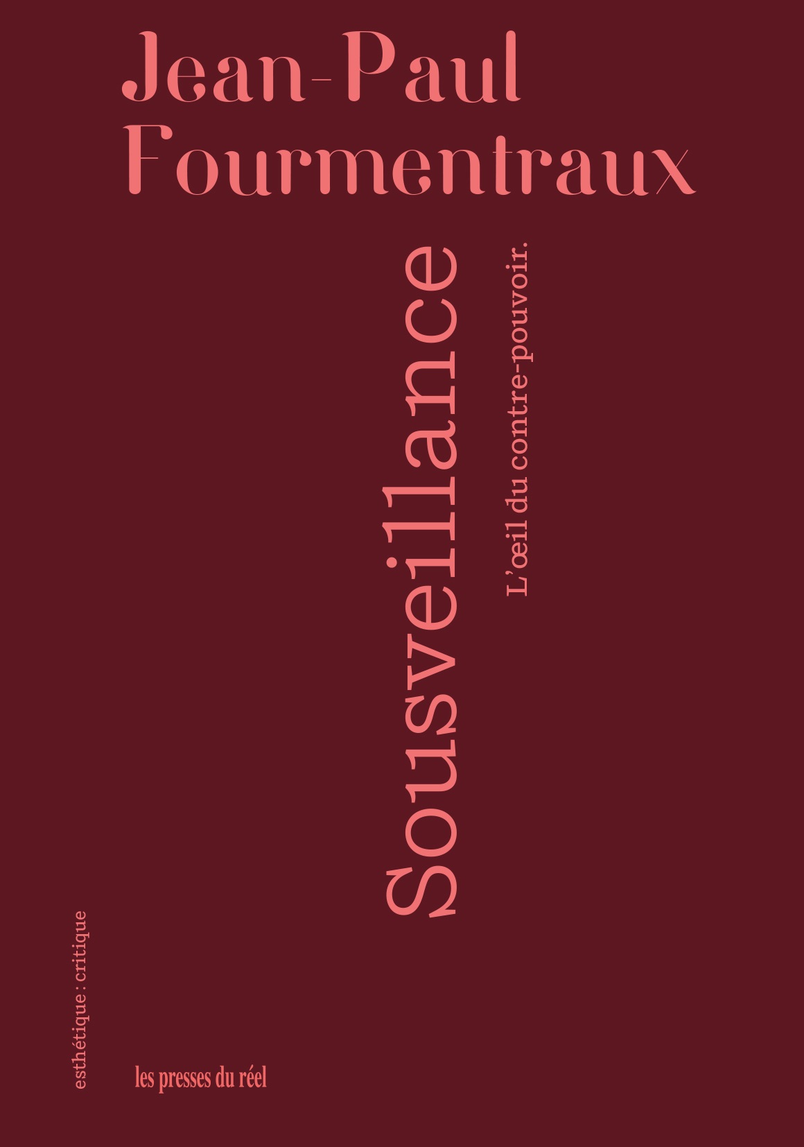 Jean-Paul Fourmentraux, Sousveillance. L'œil du contre-pouvoir
