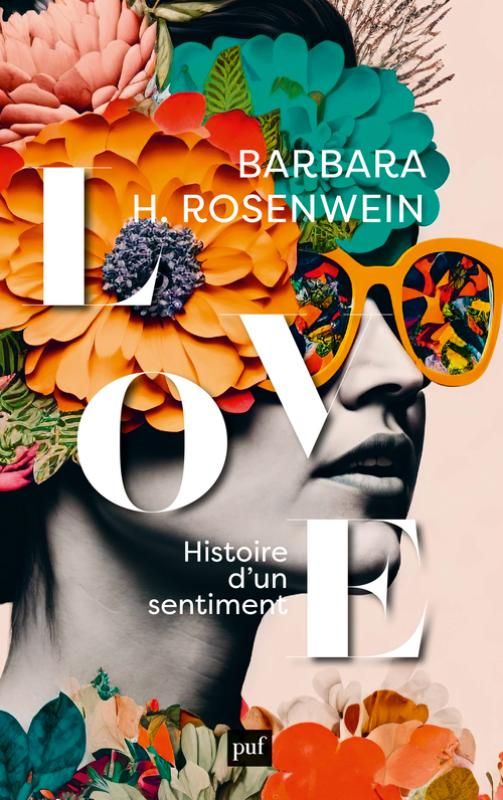 Barbara Rosenwein, Love. Histoire d'un sentiment
