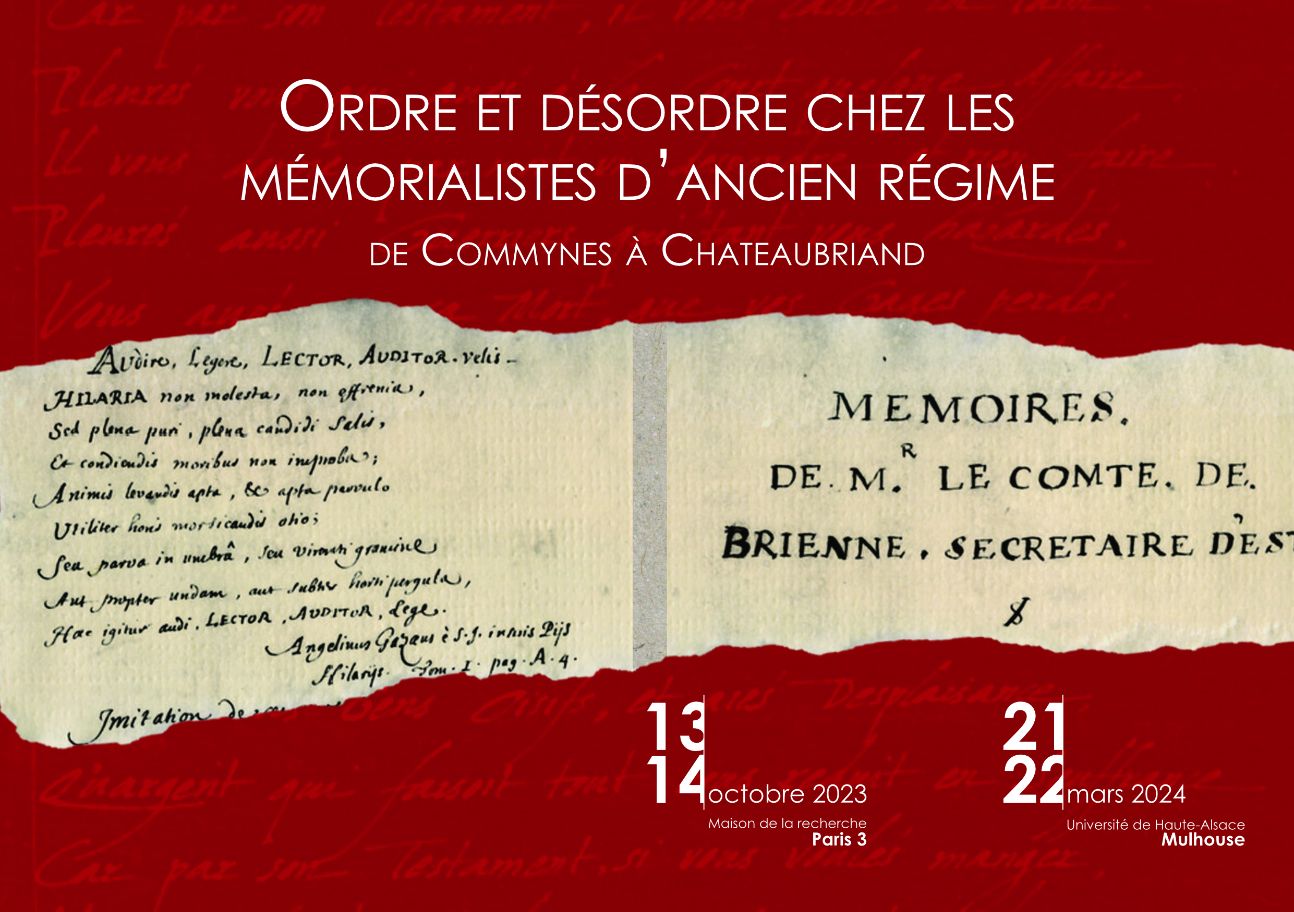 Ordre et désordre chez les mémorialistes d'Ancien Régime, de Commynes à Chateaubriand (Sorbonne nouvelle)