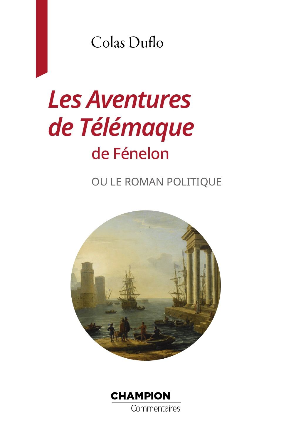 Colas Duflo, Les Aventures de Télémaque de Fénelon, ou le roman politique