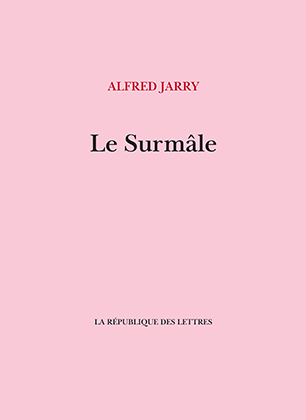 Alfred Jarry, Le Surmâle