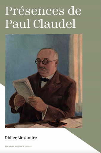 Didier Alexandre, Présences de Paul Claudel