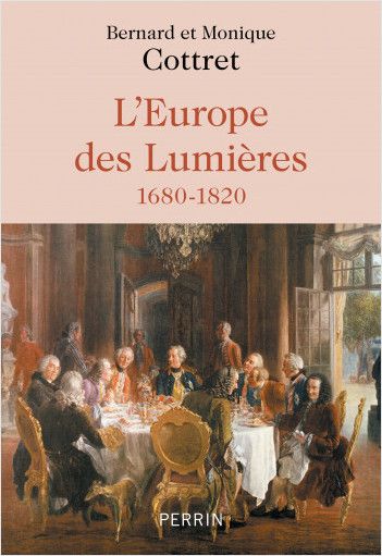 Bernard et Monique Cottret, L'Europe des Lumières