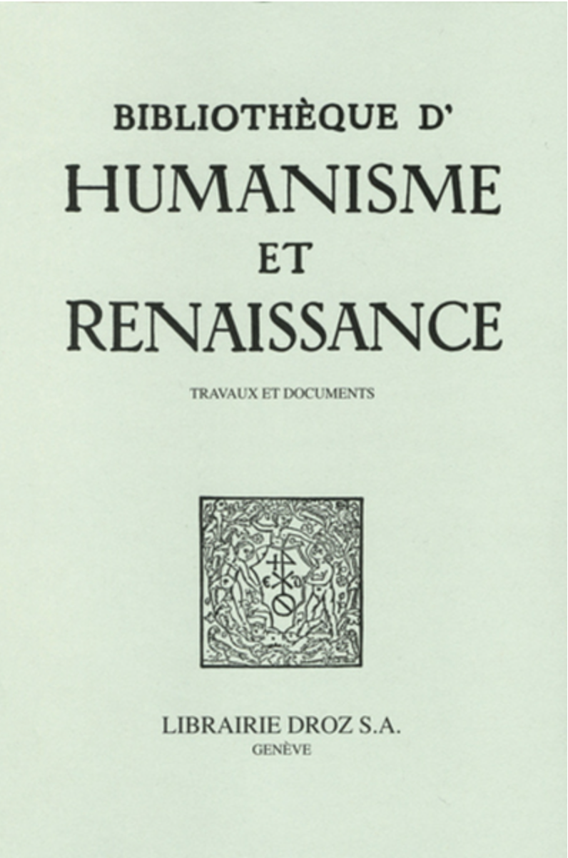 Bibliothèque d'Humanisme et Renaissance, vol. LXXII-2