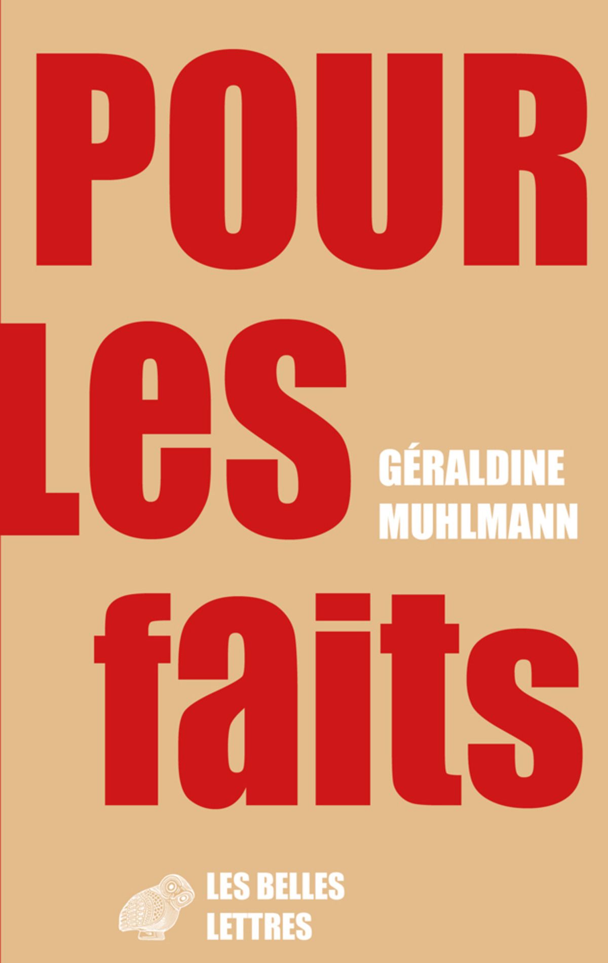 Géraldine Muhlmann, Pour les faits