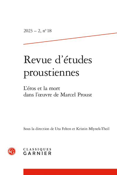 Revue d’études proustiennes, 2023-2, n° 18 :