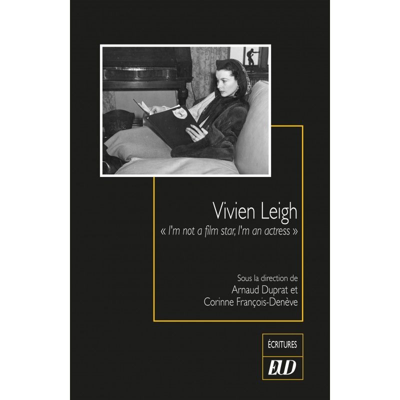Arnaud Duprat et Corinne François-Denève (dir.), Vivien Leigh.