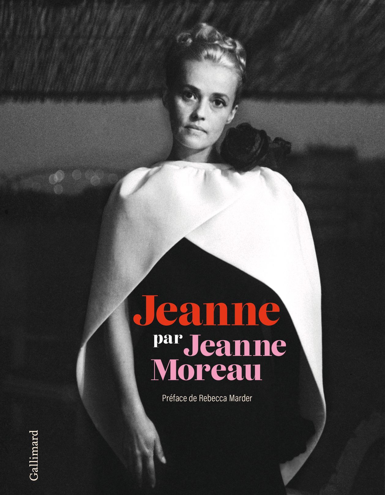 Jean-Claude Bonnet (éd.), Jeanne par Jeanne Moreau
