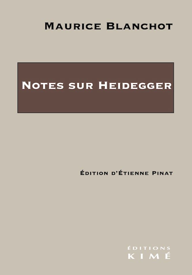 Maurice Blanchot, Notes sur Heidegger