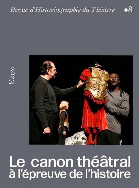 Revue d’Historiographie du Théâtre, n° 8 :